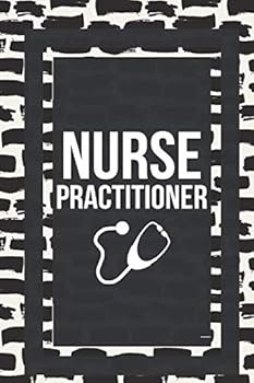 Nurse Practitioner: Gift For Nurses Nursing School Journal Lined Notebook To Write In