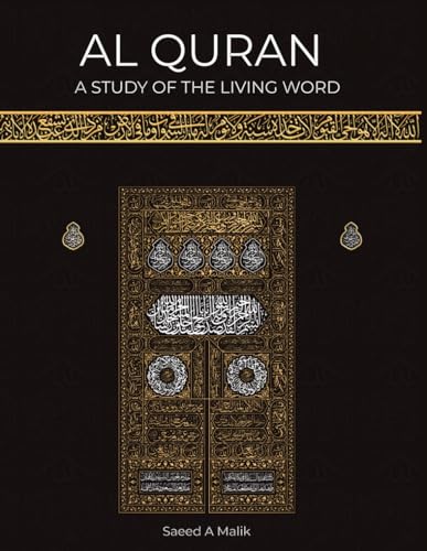 Al Quran: A study of the Living Word