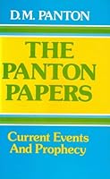 The Panton papers: Current events and prophecy, a selection of editorial articles B00071NZOU Book Cover