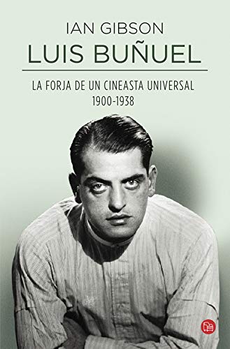 Télécharger Luis Buñuel. La forja de un cineasta universal Gratuit