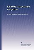  Rivista dell\'associazione ferroviaria: dedicata agli interessi degli uomini delle ferrovie: Volume 1