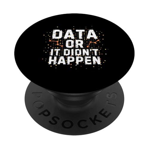Funny Analytics Analyst Data Or It Didn't Happen PopSockets PopGrip Adhésif