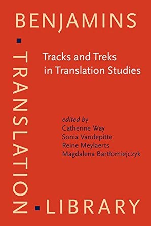 Tracks and Treks in Translation Studies: Selected papers from the EST Congress, Leuven 2010: 108 book cover