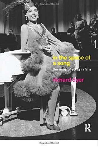 In The Space Of A Song: The Uses of Song in Film