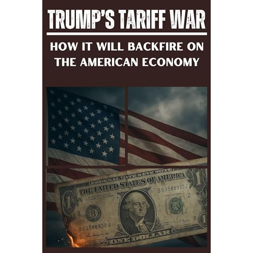 Trump&rsquo;s Tariff War Audiolibro Por Naveen Patidar arte de portada