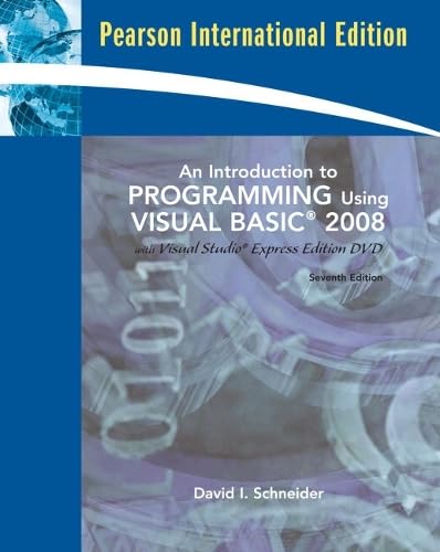 An Introduction to Programming Using Visual Basic 2008: Schneider ...