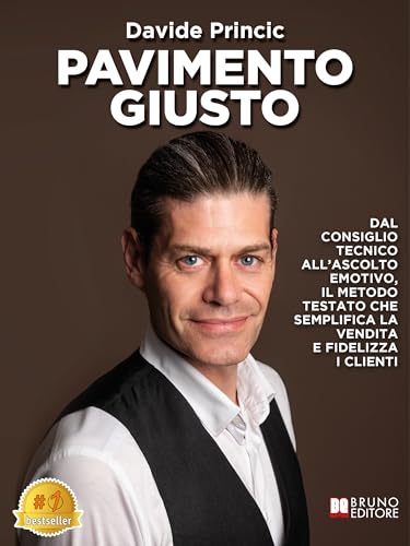  Pavimento Giusto: Dal Consiglio Tecnico All\'Ascolto Emotivo, Il Metodo Testato Che Semplifica La Vendita E Fidelizza I Clienti
