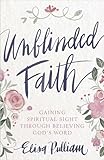 Unblinded Faith