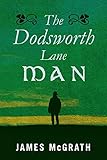 The Dodsworth Lane Man