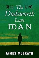 The Dodsworth Lane Man 1516981049 Book Cover