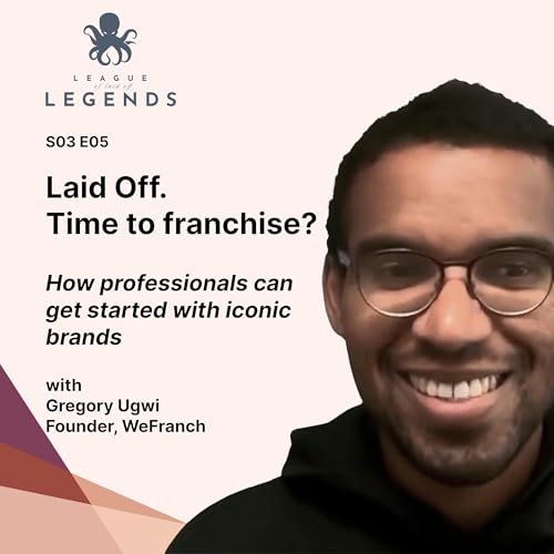 Laid Off: Is it Time to Consider Franchising? (#026)