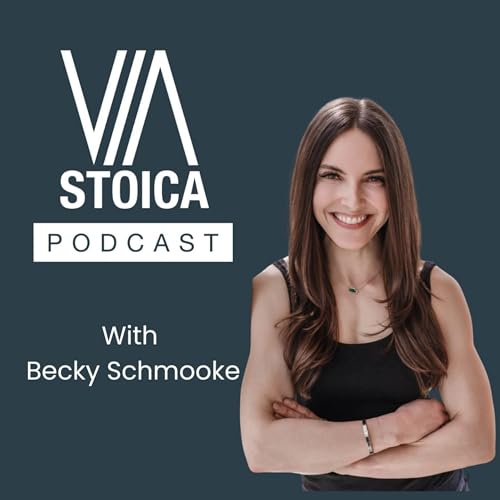 A Stoic Conversation with Becky Schmooke: Choosing the Handle That Holds in Life and Leadership Podcast Por arte de portada