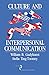 Culture and Interpersonal Communication (SAGE Series in Interpersonal Communication)