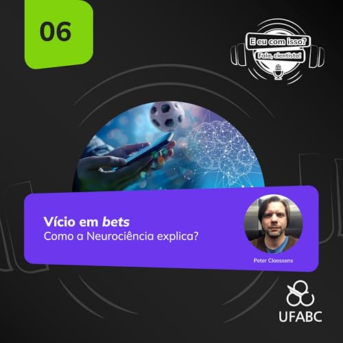 V&iacute;cio em bets: como a neuroci&ecirc;ncia explica?