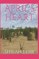 April's Heart 1705541631 Book Cover