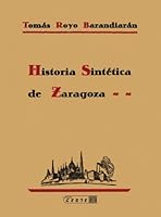 Historia sintética de Zaragoza (Spanish Edition) 8488269943 Book Cover