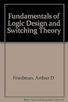 Fundamentals of Logic Design and Switching Theory 0881750980 Book Cover