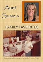 Aunt Susie's Family Favorites B0F5KVTL8F Book Cover