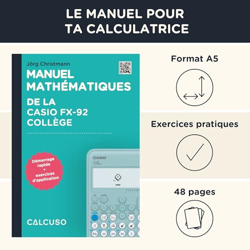 CALCUSO Fachbuch für den Casio fx-92 Collège - 88 Seiten in DIN A5 - Schnelleinstieg mit Anwendungsbeispielen und Aufgaben
