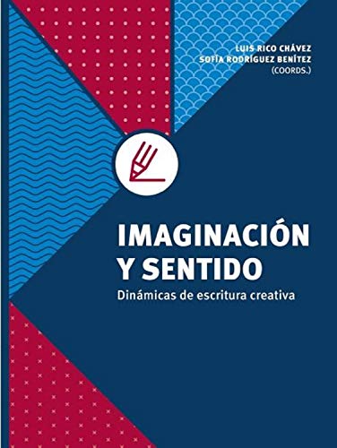 Imaginación y sentido (Spanish Edition)