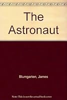 The Astronaut B001AE48TE Book Cover
