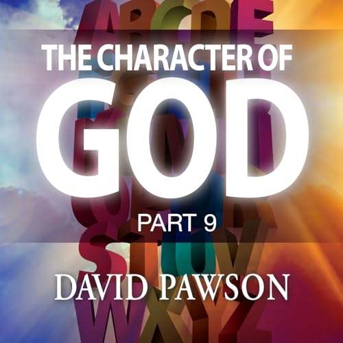 Page de couverture de The Character of God - Part 9