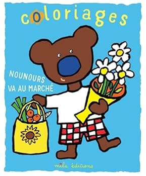 Hardcover Coloriages : Nounours va au marché [French] Book