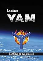 La clave YAM (Spanish Edition) 8468647241 Book Cover