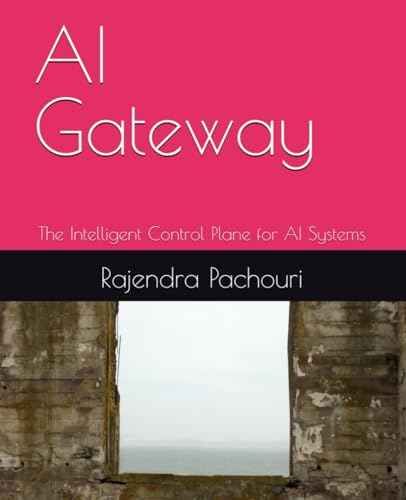 AI Gateway: The Intelligent Control Plane for AI Systems