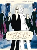 The Yves Saint Laurent Revolution: The Story of "Le Smoking" 0500030960 Book Cover