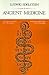 Produktbild Ancient Medicine: Selected Papers of Ludwig Edelstein (Softshell Books)