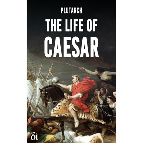 The Life of Caesar Audiolibro Por Plutarch Plutarch arte de portada