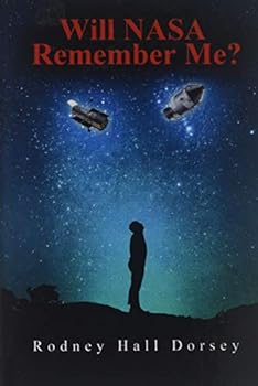 Hardcover Will Nasa Remember Me? Book