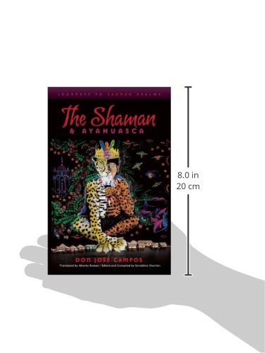 The Shaman & Ayahuasca: Journeys to Sacred Realms