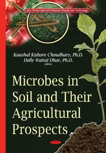 Microbes in Soil and Their Agricultural Prospects (Air, Water and Soil Pollution Science and Technology)