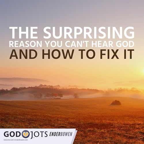 『The Surprising Reason You Can't Hear God — And How To Fix It』のカバーアート