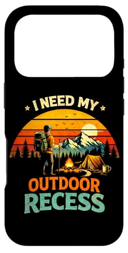 I Need My Outdoor Recess Funny �L�����v �n�C�L���O ���D�� �X�}�z�P�[�X iPhone 17 Pro �p