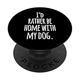 Photo Gallery i d piuttosto essere a casa con il mio cane popsockets popgrip intercambiabile Photo Gallery i d piuttosto essere a casa con il mio cane popsockets popgrip intercambiabile