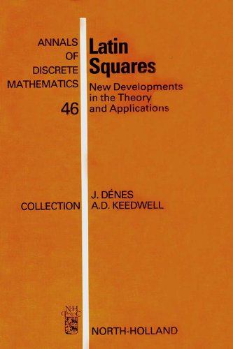 Latin Squares: New Developments in the Theory and Applications (Advances in Psychology Book 46)