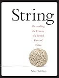 String: Unravel the Secrets of a Little Ball of Twine