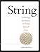 String: Unravel the Secrets of a Little Ball of Twine
