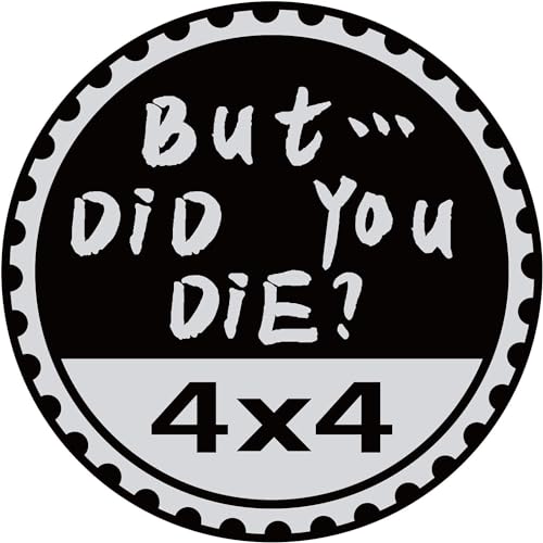 Image of 4Pcs But Did You Die Badge Rated Car Emblem, 4 x 4 Metal Automotive Badge 3D Metal Car Badges Round Emblem Decals Car Badge Decals Stickers Compatible with Jeep Wrangler Vehicles Trucks SUV, Decals