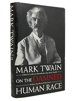 Mark Twain on the damned human race