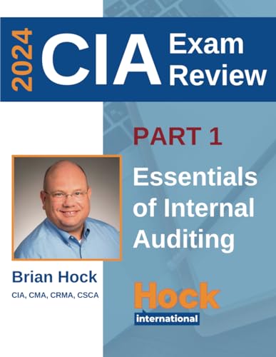 HOCK Certified Internal Auditor (CIA) Textbook Part 1 (2024 Edition): Essentials of Internal Auditing