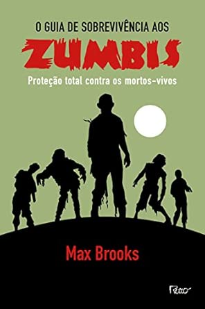 O Guia de Sobrevivência a Zumbis. Proteção Toral Contra Mortos Vivos