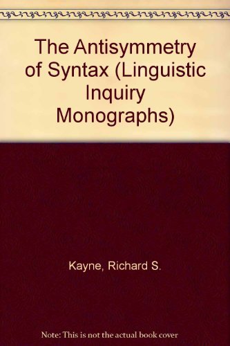 The Antisymmetry of Syntax