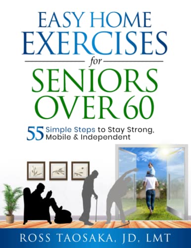 Easy Home Exercises for Seniors Over 60: 55 Simple Steps to Stay Strong, Mobile and Independent (The Wholeness Blueprint) image 2