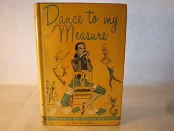 Hardcover Dance to my measure, (A Romance for young moderns) Book