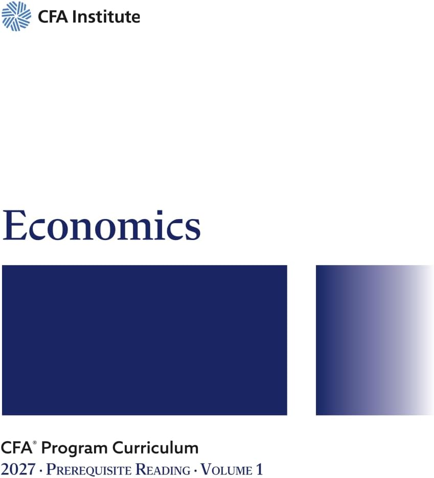2027 CFA® Program Prerequisite Reading Volume 1: Economics