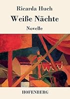 Weiße Nächte: Novelle 3743726661 Book Cover